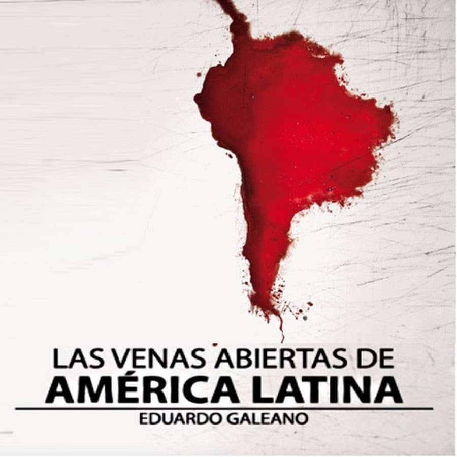 wat betreft skelet favoriete Las venas abiertas de América Latina: Resumen, análisis, frases y más