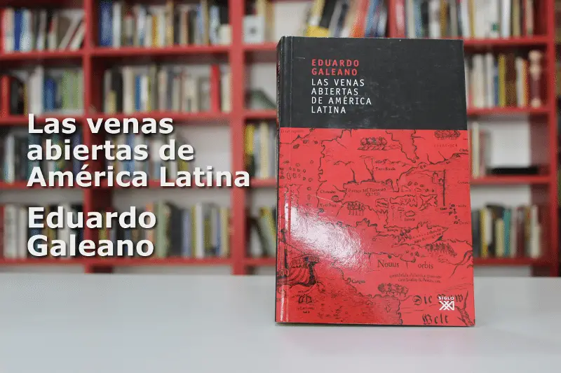 las venas abiertas de america latina libro