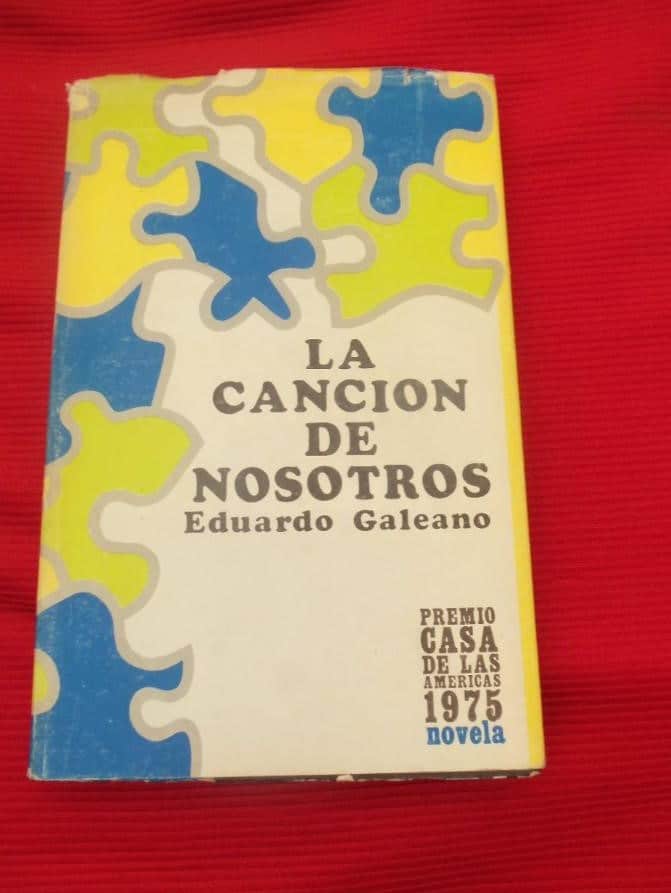 la cancion de nosotros de Eduardo Galeano