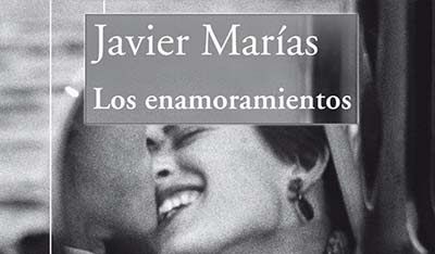 Los enamoramientos de Javier Marías
