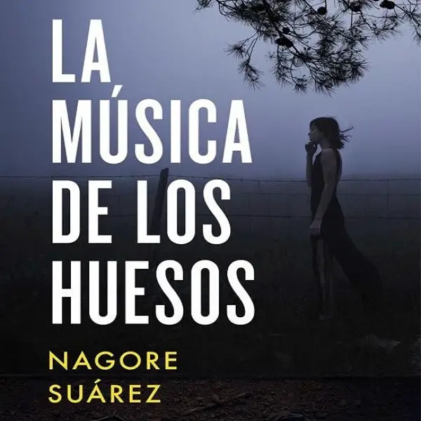 La música de los huesos (Nagore Suárez)