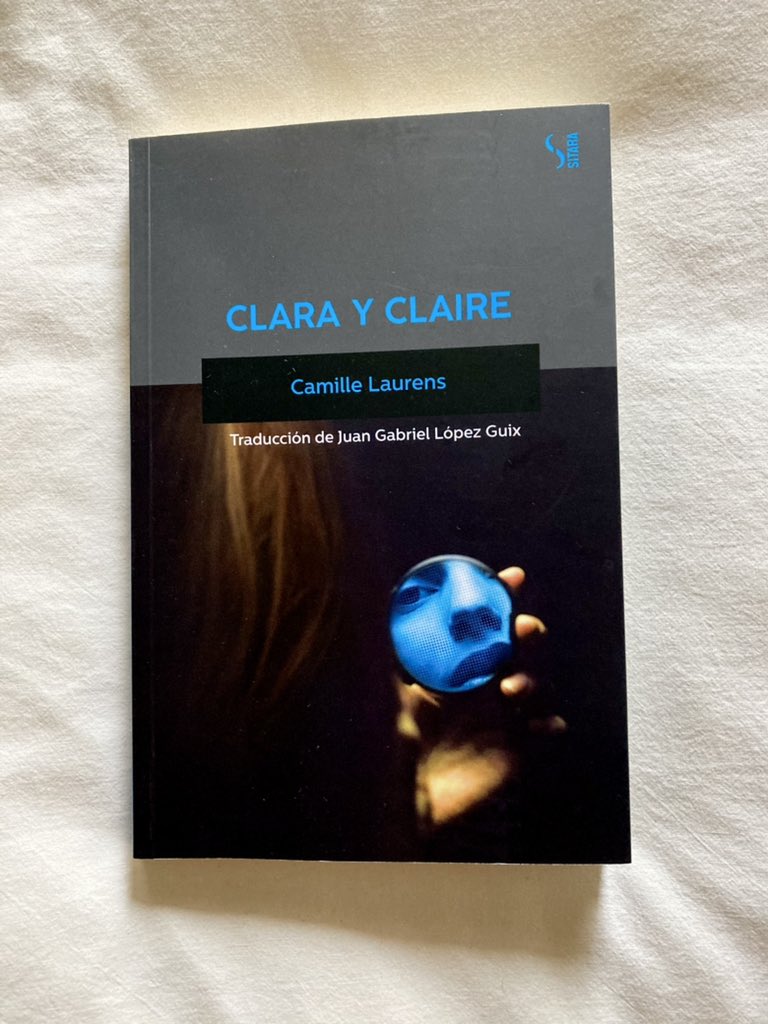 Clara y Claire de Camille Laurens 
